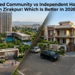 Gated Community vs Independent House In Zirakpur Which Is Better In 2026